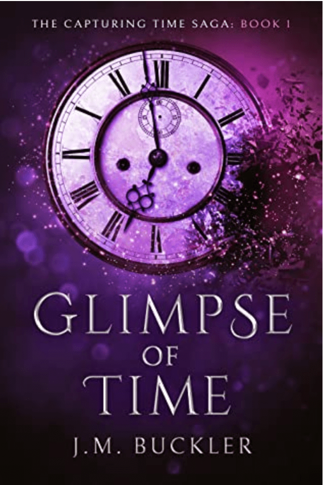 Glimpse of Time by J.M. Buckler