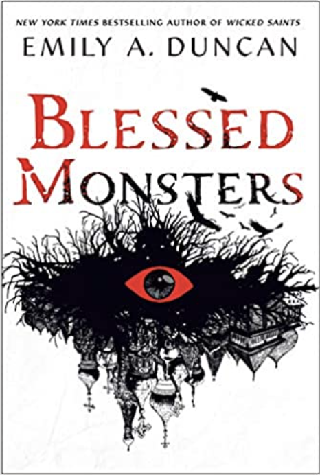 Blessed Monsters by Emily A Duncan