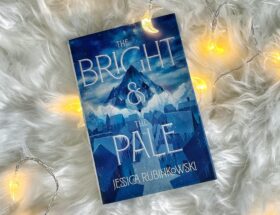 The Bright and the Pale by Jessica Rubinkowski