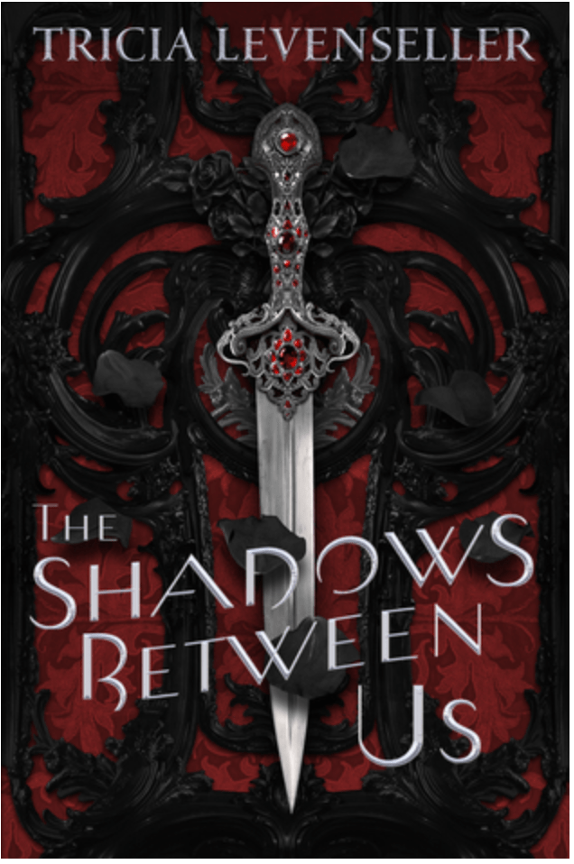 The Shadows Between Us by Tricia Levenseller