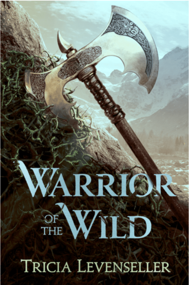 Warrior of the Wild by Tricia levenseller